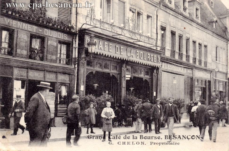Grand Café de la Bourse. BESANÇON - G. CHELON. Propriétaire